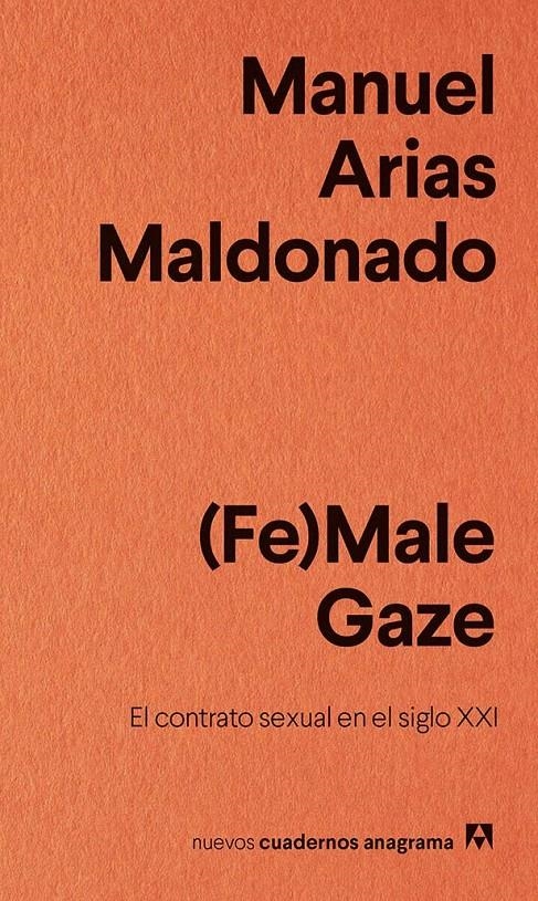 (Fe)Male Gaze | Arias Maldonado, Manuel | Cooperativa autogestionària