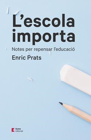 L'escola importa | Prats Gil, Enric | Cooperativa autogestionària
