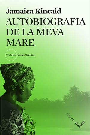 Autobiografia de la meva mare | Kincaid, Jamaica | Cooperativa autogestionària
