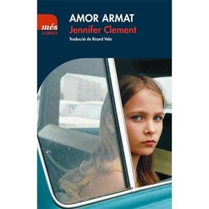 Amor armat | Clement, Jennifer | Cooperativa autogestionària