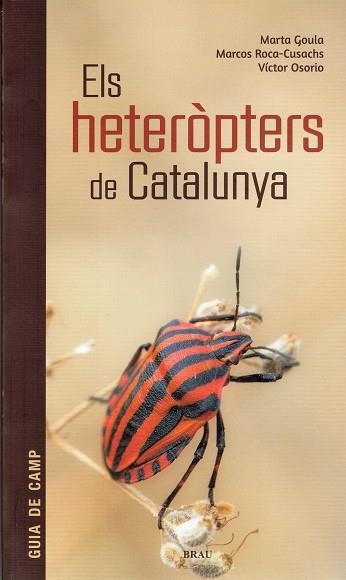 Els heteròpters de Catalunya | Goula, Marta/Roca-Cusachs, Marcos/Osorio, Víctor | Cooperativa autogestionària