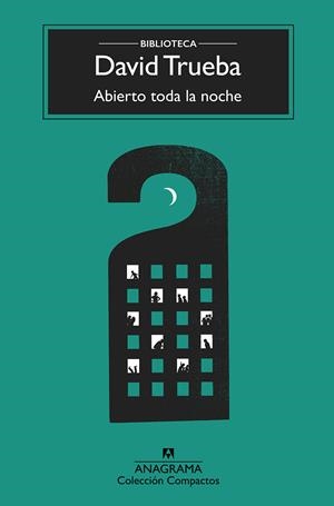 Abierto toda la noche | Trueba, David | Cooperativa autogestionària