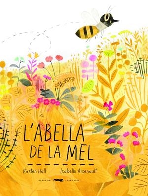 L'abella de la mel | Hall, Kirsten | Cooperativa autogestionària