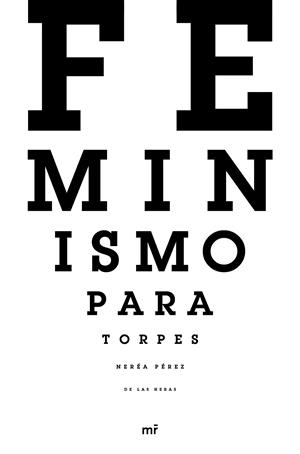 Feminismo para torpes | Pérez de las Heras, Nerea