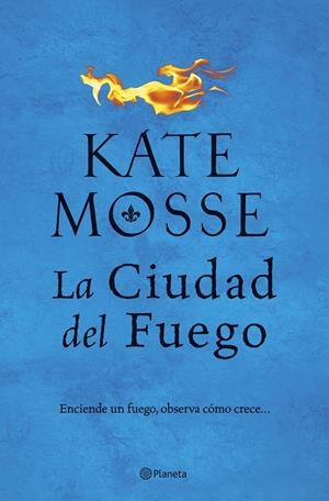La ciudad del fuego | Mosse, Kate | Cooperativa autogestionària