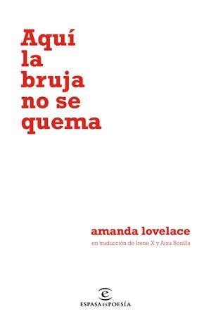 Aquí la bruja no se quema | Lovelace, Amanda | Cooperativa autogestionària