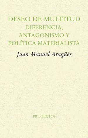 Deseo de multitud | Aragüés, Juan Manuel | Cooperativa autogestionària