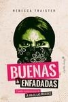 Buenas y enfadadas | Traister, Rebecca