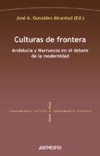 CULTURAS DE FRONTERA | José A.González Alcantud