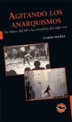 Agitando los anarquismos | Ibañez, Tomás