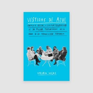 VESTIDAS DE AZUL | Valeria Vegas | Cooperativa autogestionària