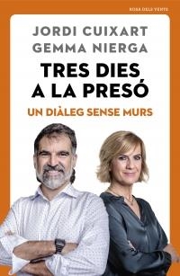 Tres dies a la presó | Jordi Cuixart, Gemma Nierga | Cooperativa autogestionària