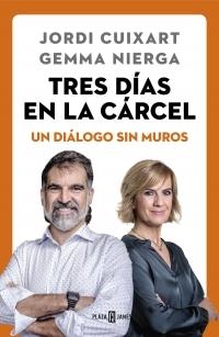 Tres dias en la cárcel | Jordi Cuixart, Gemma Nierga | Cooperativa autogestionària