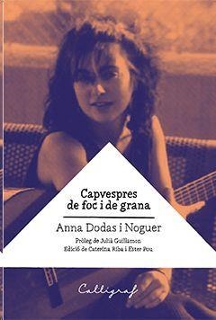 Capvespres de foc i de grana | Dodas i Noguer, Anna