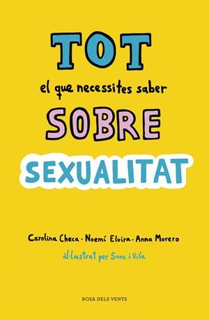 Tot el que necessites saber sobre sexualitat | Checa, Carolina/Elvira, Noemí/Morero, Anna | Cooperativa autogestionària