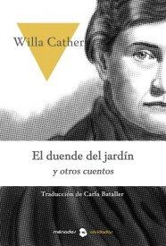 El duende del jardín y otros cuentos | Cather, Willa | Cooperativa autogestionària