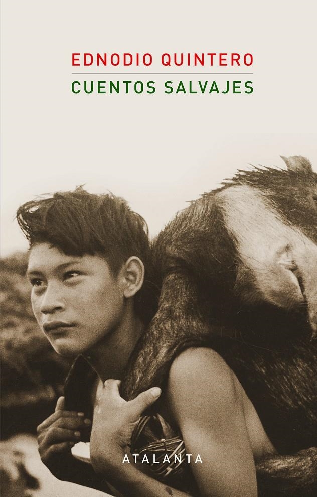 Cuentos salvajes | Quintero, Ednodio | Cooperativa autogestionària