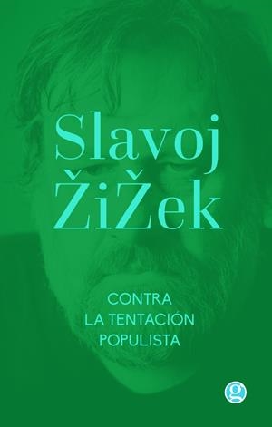 CONTRA LA TENTACION POPULISTA | Zizek, Salvoj | Cooperativa autogestionària