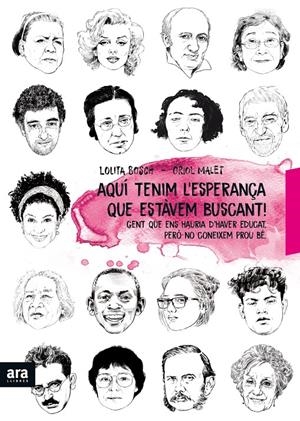 Aquí està l'esperança que estàvem buscant | Bosch i Sans, Lolita/Malet i Muria, Oriol | Cooperativa autogestionària
