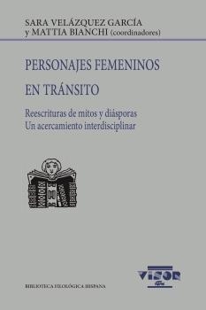Personajes femeninos en tránsito | Velázquez García, Sara/Bianchi, Mattia (coods.) | Cooperativa autogestionària