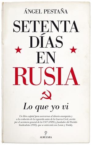 Setenta días en Rusia. Lo que yo vi | Pestaña, Ángel | Cooperativa autogestionària
