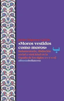 Moros vestidos como moros | Irigoyen, Javier | Cooperativa autogestionària