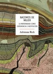 Nacemos de mujer | Rich, Adrienne | Cooperativa autogestionària