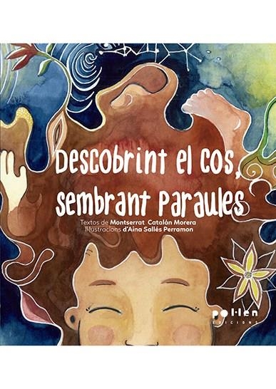 Descobrint el cos, sembrant paraules | Catalán Morera, Montse