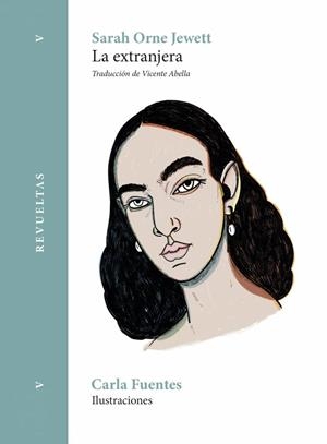 La extranjera | Orne Jewett, Sarah | Cooperativa autogestionària