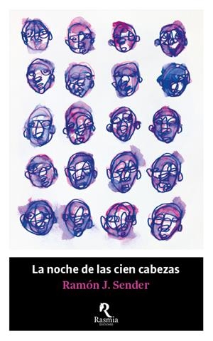 La noche de las cien cabezas | Sender, Ramón J. | Cooperativa autogestionària