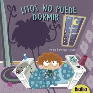 Litos no puede dormir | Sánchez, Mireia | Cooperativa autogestionària