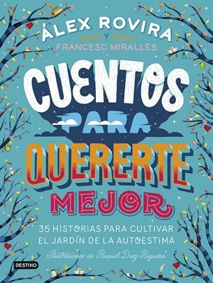 Cuentos para quererte mejor | Rovira Celma, Álex/Miralles, Francesc | Cooperativa autogestionària