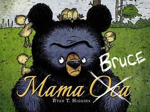 Mama Bruce | Higgins, Ryan T. | Cooperativa autogestionària