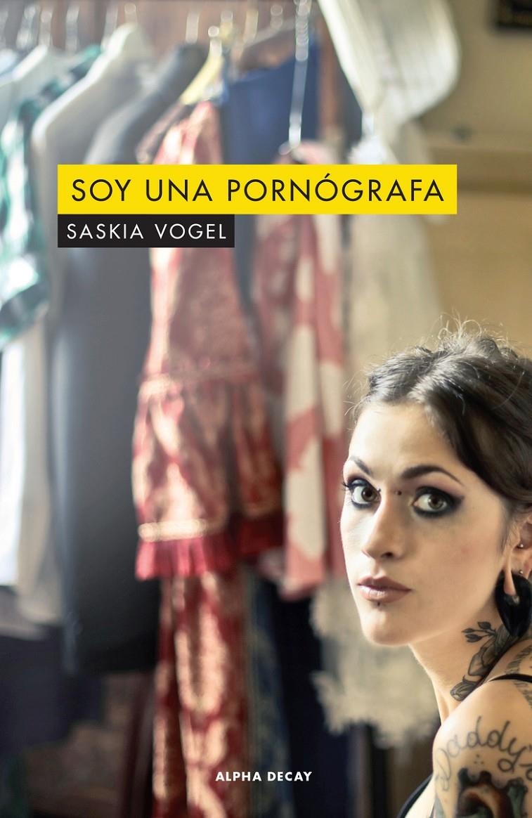 Soy una pornógrafa | Vogel, Saskia
