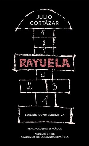 Rayuela (Edición conmemorativa de la RAE y la ASALE) | Cortázar, Julio | Cooperativa autogestionària