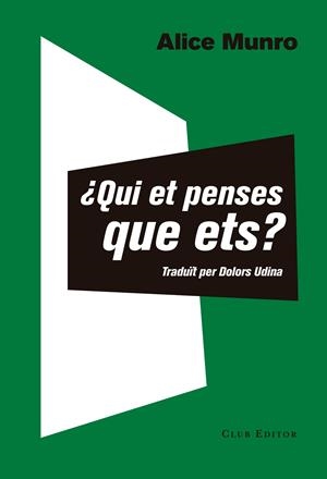 ¿Qui et penses que ets? | Munro, Alice | Cooperativa autogestionària