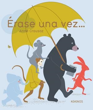 Érase una vez... | Anne Crausaz | Cooperativa autogestionària