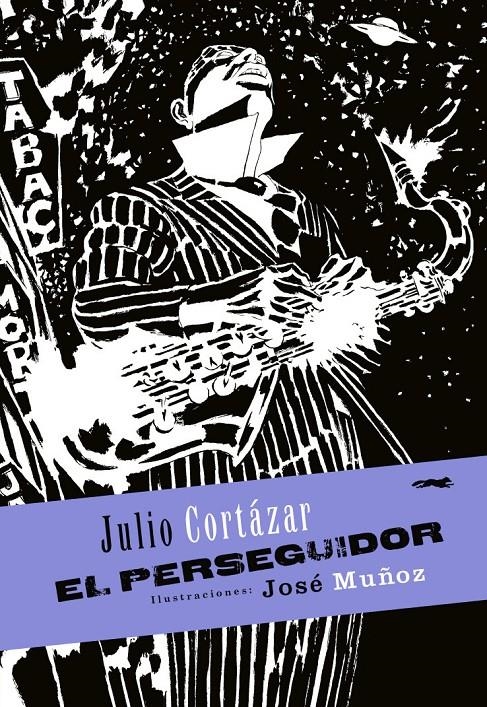 El perseguidor | Cortázar, Julio | Cooperativa autogestionària
