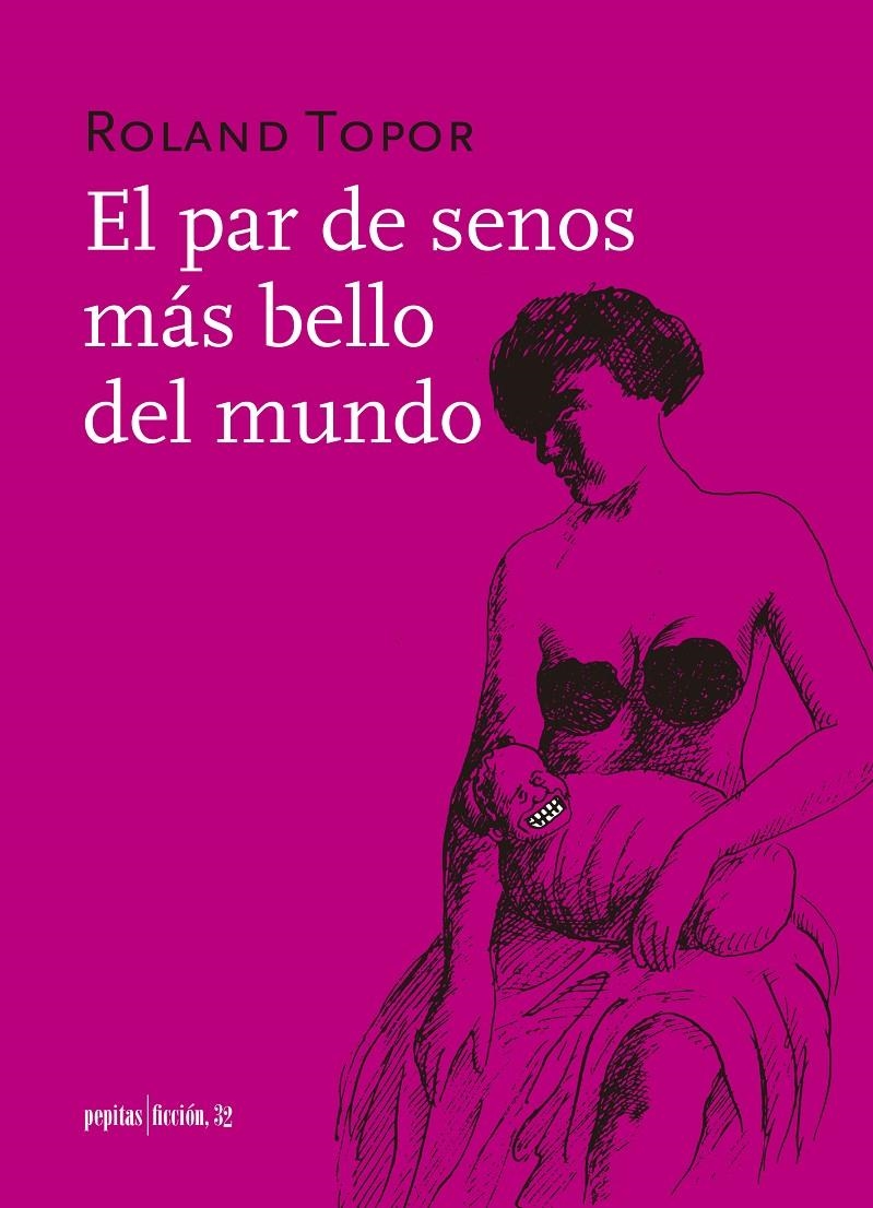 El par de senos más bello del mundo | Topor, Roland | Cooperativa autogestionària