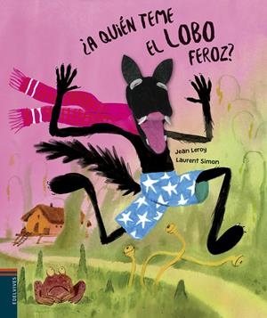 ¿A quién teme el lobo feroz? | Leroy, Jean | Cooperativa autogestionària