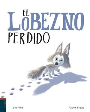 El lobezno perdido | Bright, Rachel | Cooperativa autogestionària