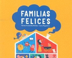 Familias felices | Fernández, Fátima; Miyashiro, Laura
