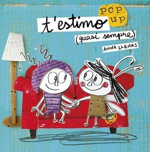 T'estimo (quasi sempre). Un llibre pop-up | Llenas, Anna | Cooperativa autogestionària