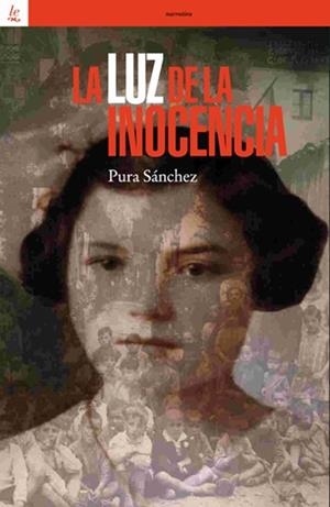 LA LUZ DE LA INOCENCIA | Sánchez, Pura | Cooperativa autogestionària