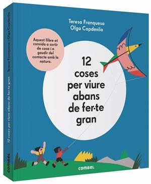12 coses per viure abans de fer-te gran | Franquesa Codinach, Teresa | Cooperativa autogestionària