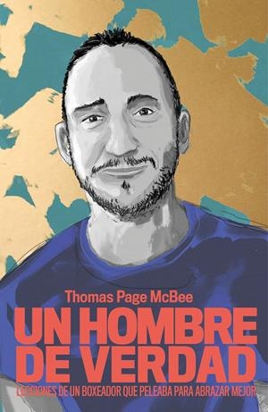 Un hombre de verdad | Page McBee, Thomas | Cooperativa autogestionària