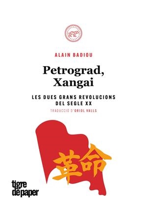 Petrograd, Xangai | Badiou, Alain