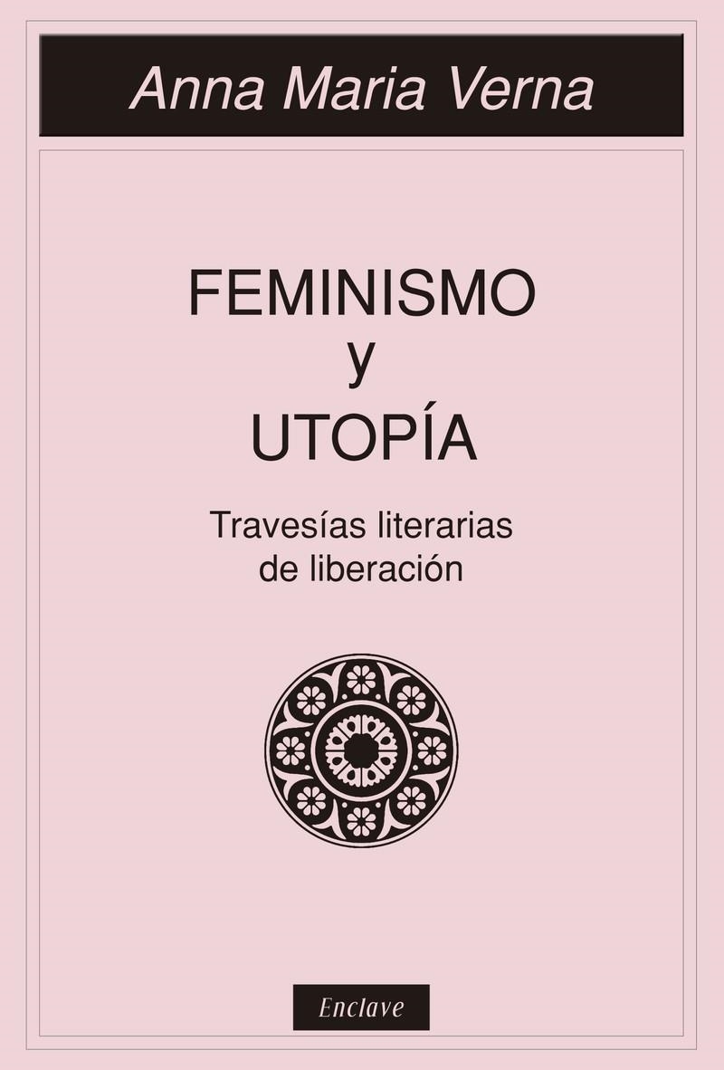 Feminismo y utopía | VERNA, ANNA MARIA | Cooperativa autogestionària