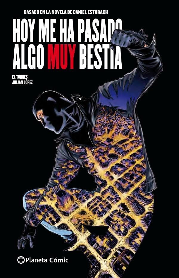 Hoy me ha pasado algo muy bestia (Cómic) nº 01/03 | Lopez, Julian/Estorach Martín, Daniel