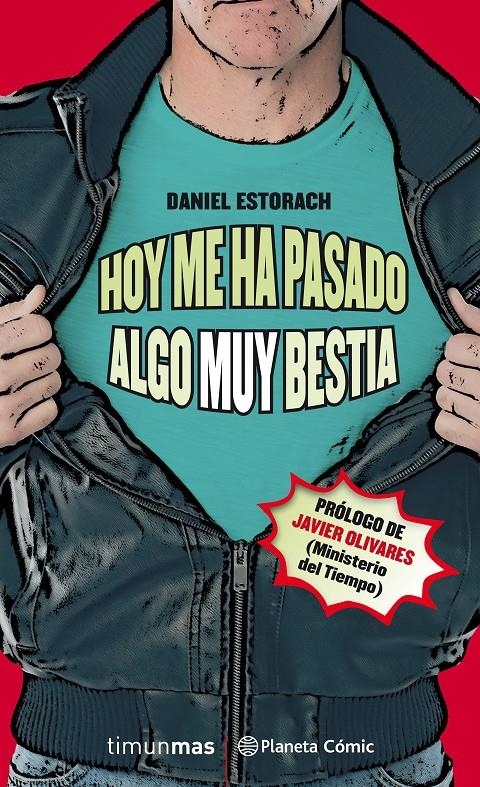Hoy me ha pasado algo muy bestia (novela) nº 01/03 | Estorach Martín, Daniel